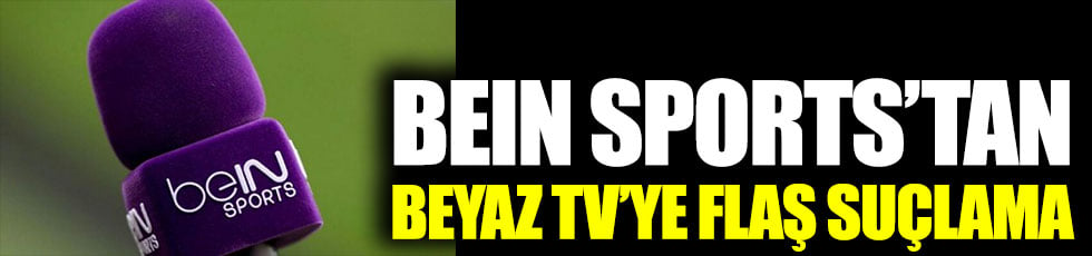 beIN Sports'tan Ahmet Çakar'ın Hande Sümertaş sözleri nedeniyle Beyaz TV'ye suçlama