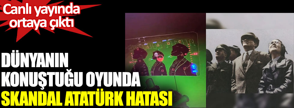 Cyberpunk 2077’de skandal Atatürk hatası