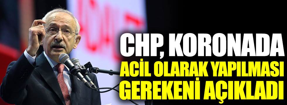 CHP'den hükümete flaş korona virüs tedbiri önerisi