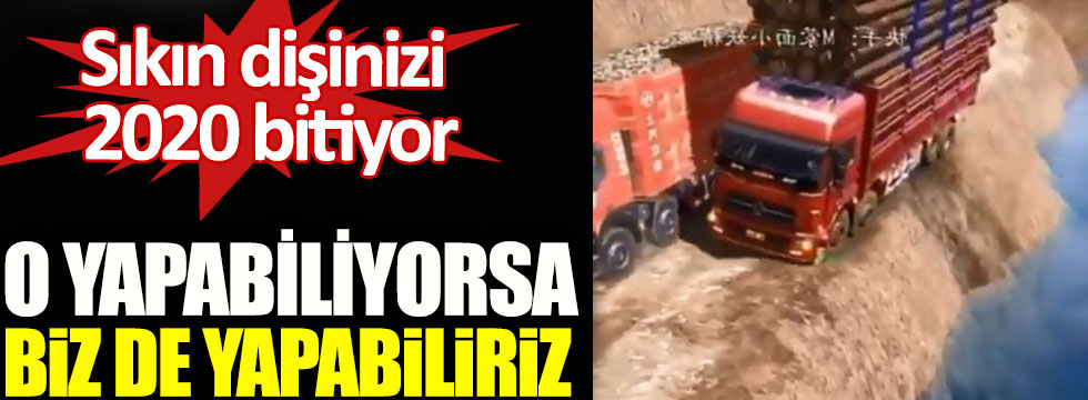 Sıkın dişinizi 2020 bitiyor, O yapabiliyorsa biz de yapabiliriz!