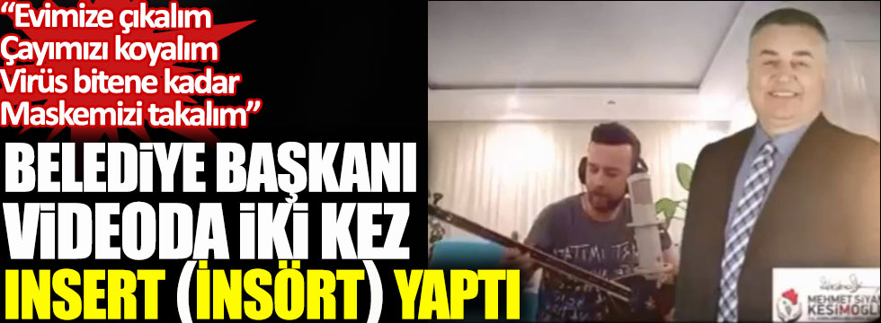 Kırklareli Belediye Başkanı Kesimoğlu hayat eve sığar videosunda iki kez insert yaptı