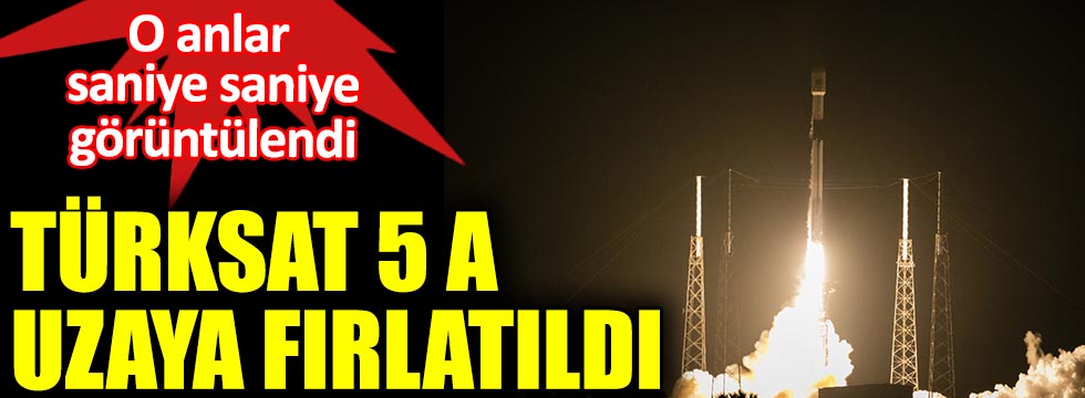 32 yıl hizmet verecek Türksat 5A uzaya fırlatıldı. Hava şartları nedeniyle saati ertelendi