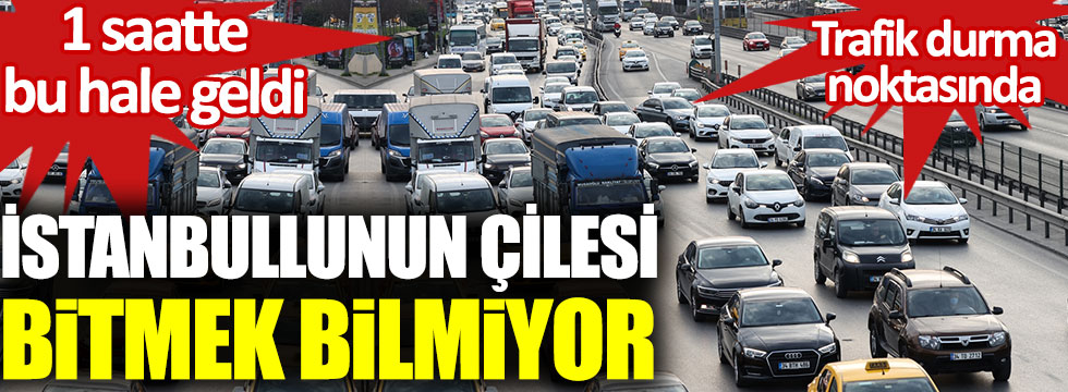 İstanbullunun trafik çilesi bitmek bilmiyor. İstanbul 1 saatte bu hale geldi trafik durma noktasında