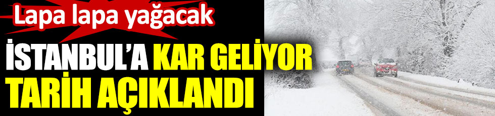 İstanbul'a kar geliyor. Beklenen tarih açıklandı. Lapa lapa kar yağacak