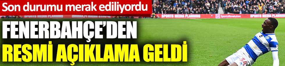 Fenerbahçe'den resmi açıklama geldi. Son durumu merak ediliyordu