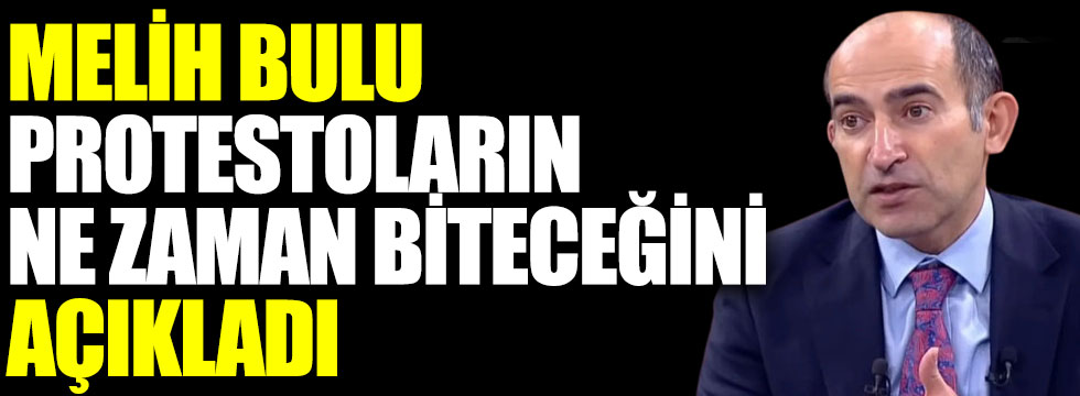 Boğaziçi Üniversitesi Rektörü Prof. Dr. Melih Bulu protestoların ne zaman biteceğini açıkladı