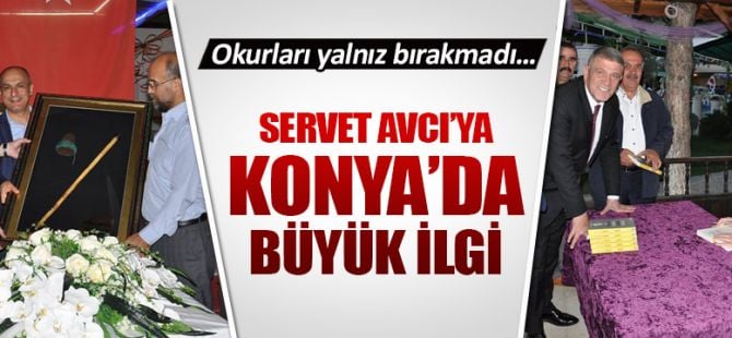 Servet Avcı'ya Konya'da yoğun ilgi