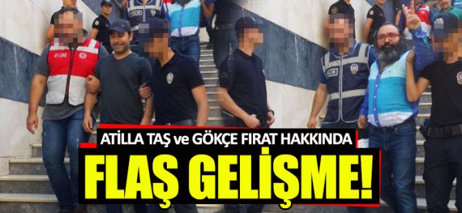 Atilla Taş ve Gökçe Fırat adliyeye sevk edildi