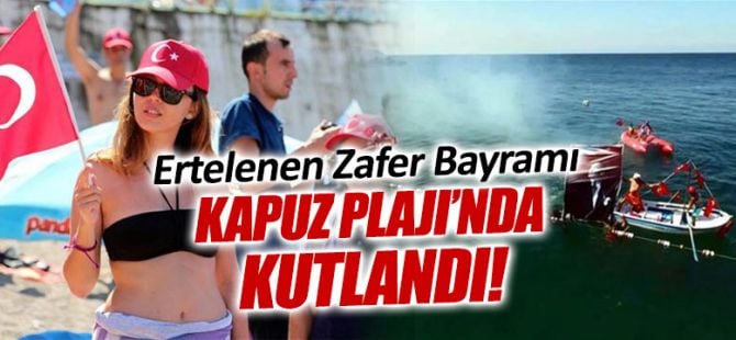 Ertelenen bayram Kapuz Plajı'nda kutlandı