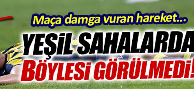 Fenerbahçe maçında bir ilk yaşandı!