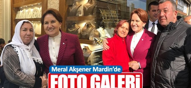 Meral Akşener Mardin'de