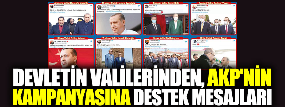 Devletin valilerinden AKP'nin kampanyasına destek mesajları