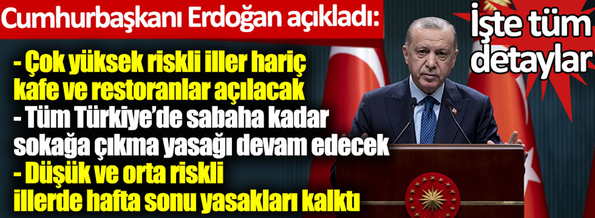 Cumhurbaşkanı Erdoğan canlı yayında açıkladı. İşte yasaklarla ilgili tüm detaylar