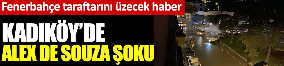 Kadıköy'de Alex de Souza şoku. Fenerbahçe taraftarını üzecek haber