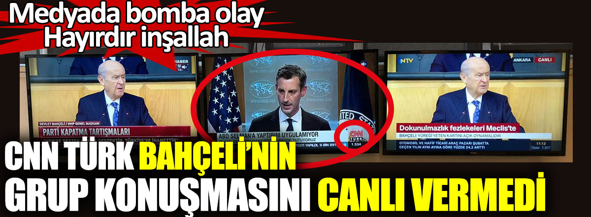 CNN Türk Bahçeli’nin grup konuşmasını canlı vermedi. Medyada bomba olay. Hayırdır inşallah