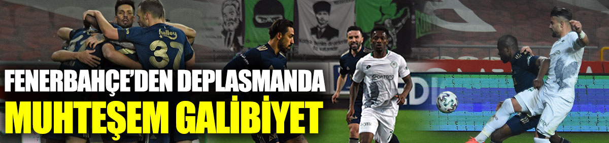 Konyaspor ve Fenerbahçe arasında nefes kesen mücadele