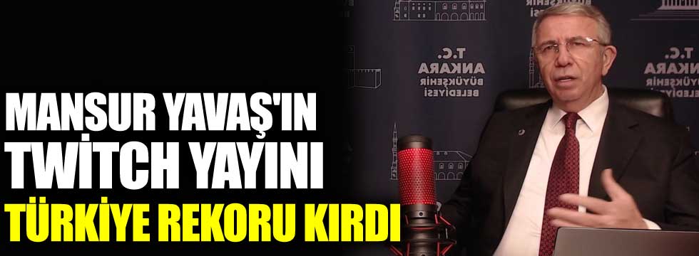 Mansur Yavaş'ın Pelin Baynazoğlu ile Twitch yayını Türkiye rekoru kırdı