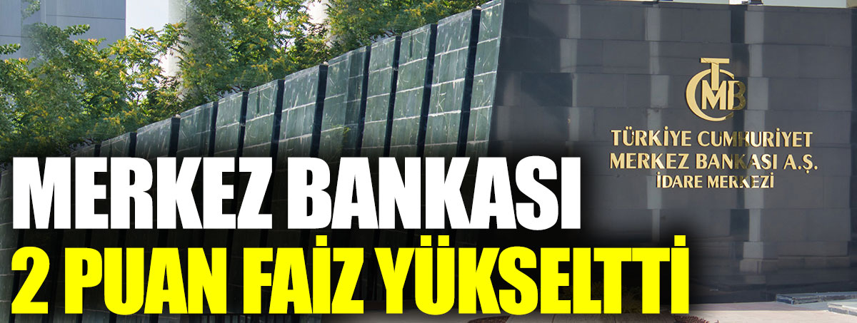 Merkez Bankası faiz artımı kararı