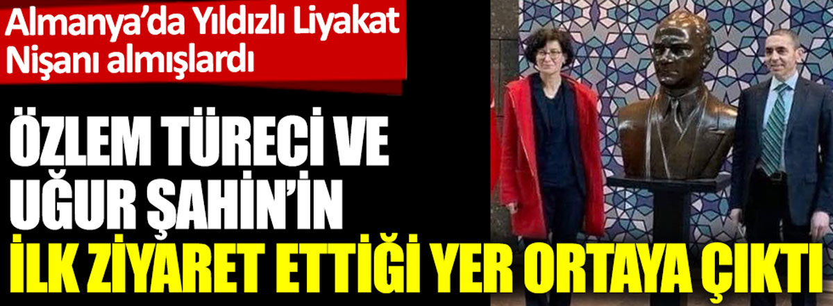 Almanya'da Yıldızlı Liyakat Nişanı alan Özlem Türeci ve Uğur Şahin'in ilk ziyaret ettiği yer ortaya çıktı