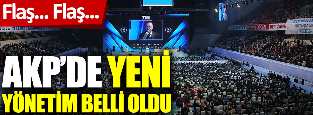 AKP'de yeni yönetim belli oldu. İşte AKP MYK listesi