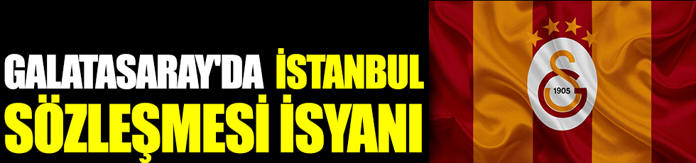 Galatasaray'da İstanbul Sözleşmesi isyanı