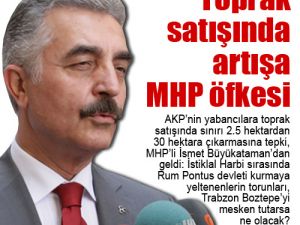 Toprak satışında artışa MHP öfkesi