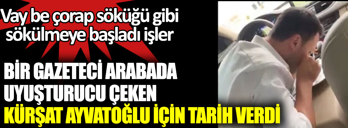 Vay be çorap söküğü gibi sökülmeye başladı işler. Bir gazeteci , Kürşat Ayvatoğlu, için tarih verdi