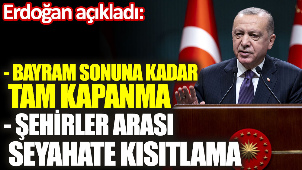 Erdoğan yeni tedbirleri canlı yayında açıkladı