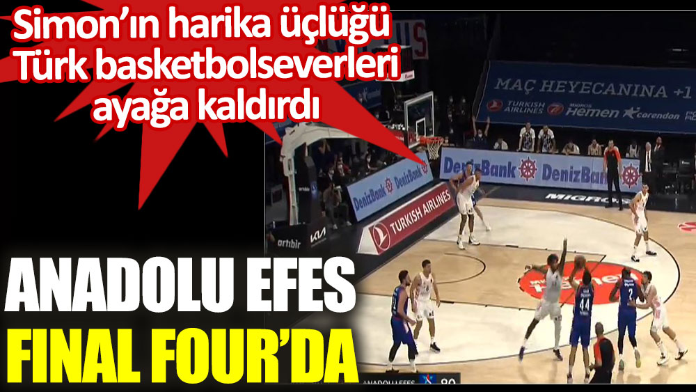 Anadolu Efes Final Four'da