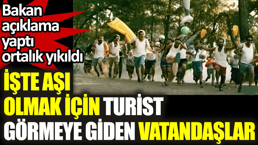 Bakan Çavuşoğlu açıklama yaptı ortalık yıkıldı. İşte aşı olmak için turist görmeye giden vatandaşlar