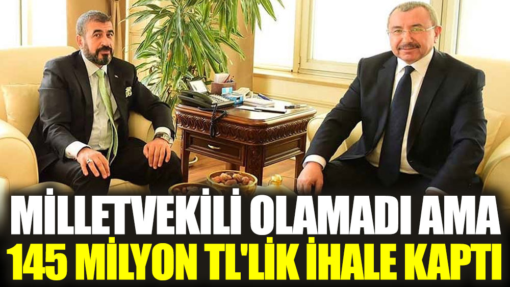 AKP'den milletvekili olamayan Erol Bulut, 145 milyon TL'lik ihale kaptı