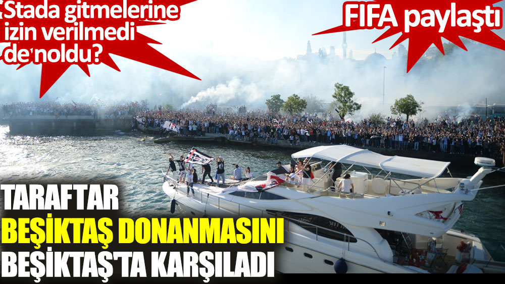 Stadın önüne gitmelerine izin verilmeyen taraftar Beşiktaş donanmasını Beşiktaş'ta karşıladı