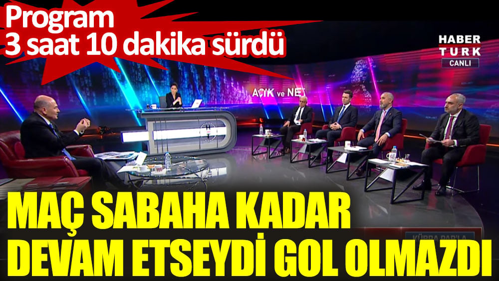 Program 3 saat 10 dakika sürdü. Maç sabaha kadar devam etseydi gol olmazdı