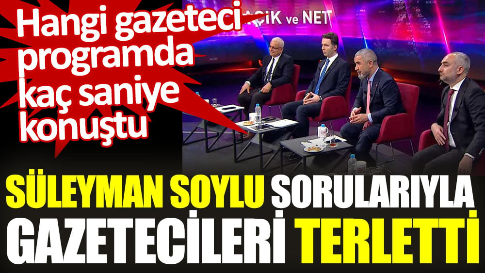 Süleyman Soylu sorularıyla gazetecileri terletti