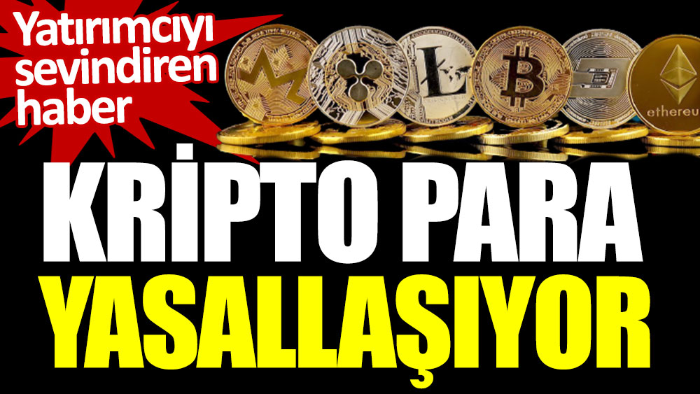 Kripto para yasallaşıyor