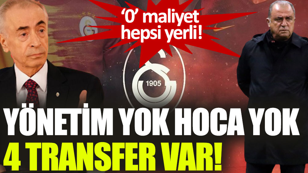 Galatasaray'da yönetim yok hoca yok 4 transfer var!