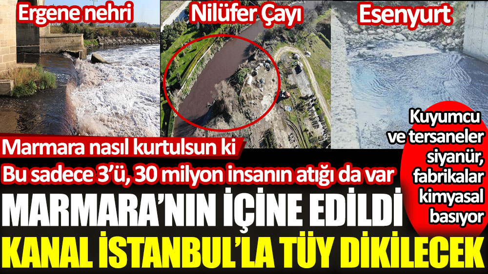Marmara’nın içine edildi Kanal İstanbul’la tüy dikilecek