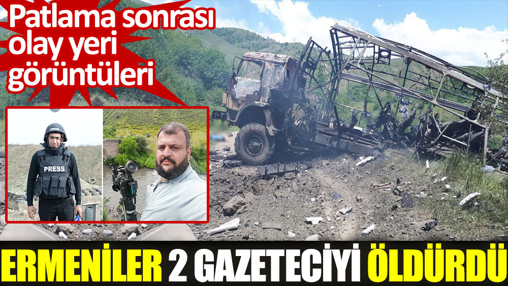 Ermeniler 2 Türk gazeteciyi öldürdü. Patlama sonrası olay yerinden görüntüler