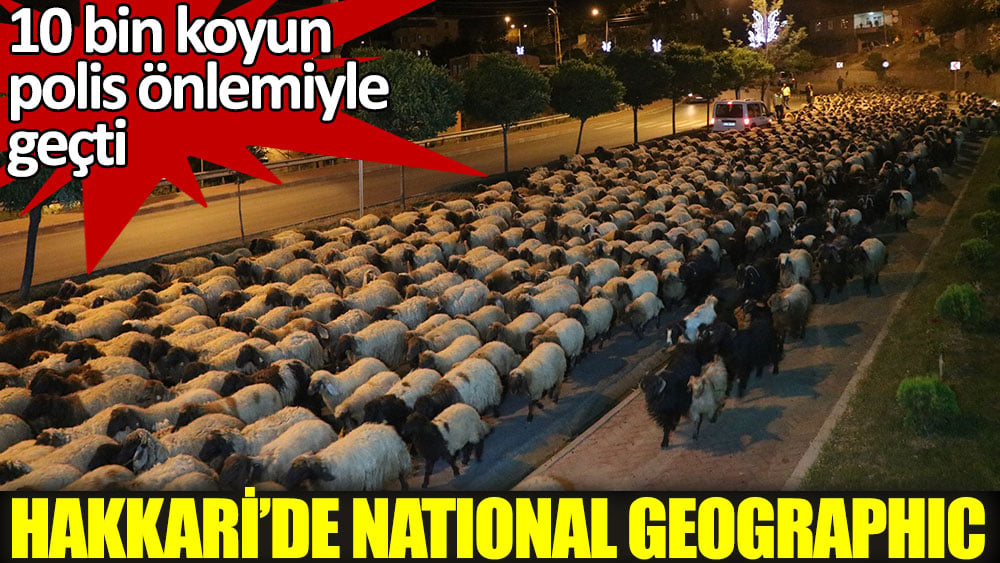 Hakkari'de National Geographic