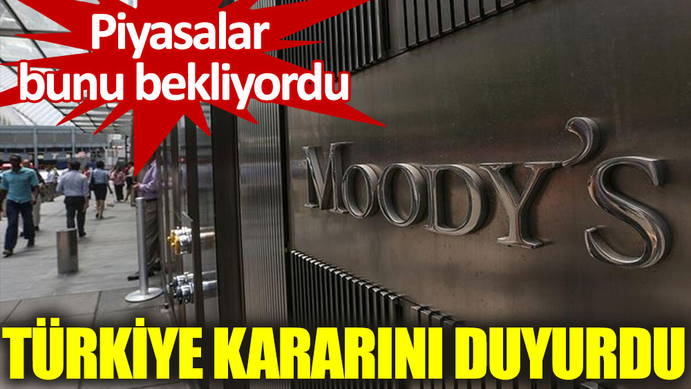 Moody's, Türkiye'nin kredi notuna ilişkin güncelleme yapmadı