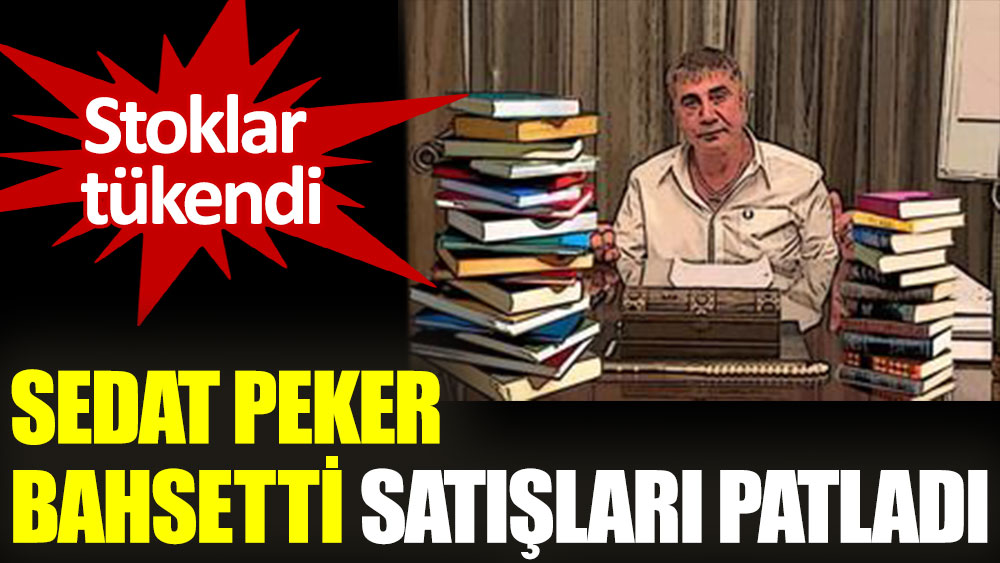 Sedat Peker'in takipçilerine önerdiği kitabın satışları patladı