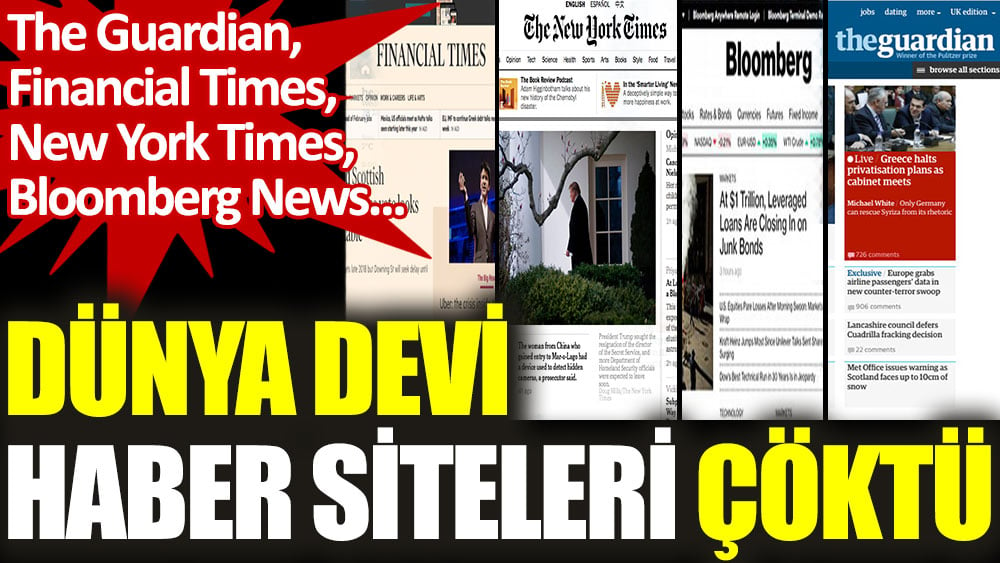 Dünya devi haber siteleri çöktü