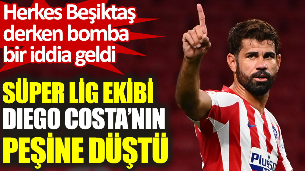 Adana Demirspor, Diego Costa'nın peşine düştü