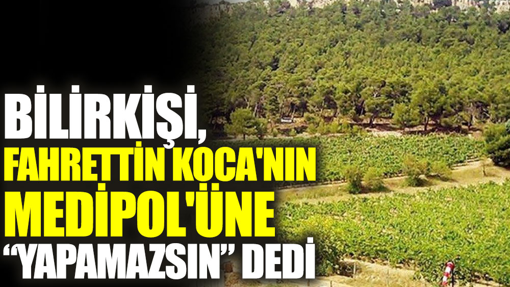 Bilirkişi, Fahrettin Koca'nın Medipol'üne Atatürk Orman Çiftliği için 'Yapamazsın' dedi 