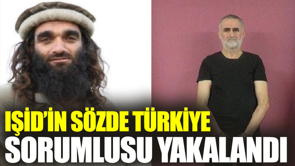 IŞİD'in sözde Türkiye sorumlusu yakalandı