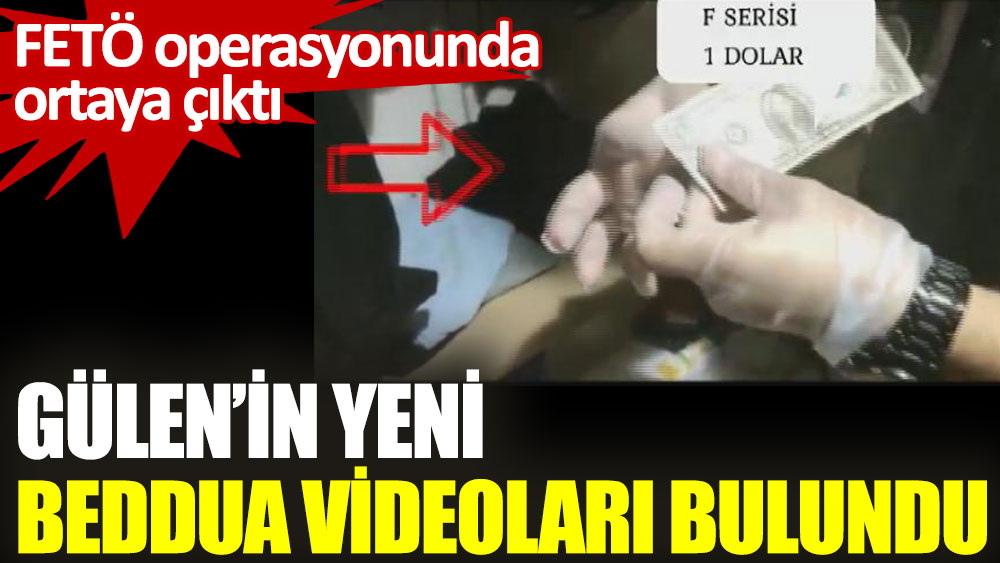 Gülen'in yeni beddua videoları bulundu