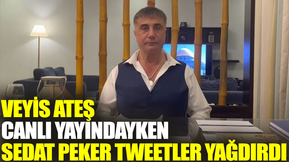 Veyis Ateş canlı yayındayken Sedat Peker tweetler yağırdı