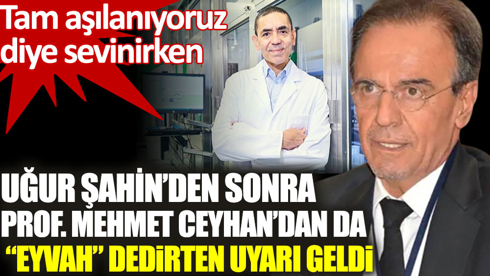 Uğur Şahin'den sonra Prof. Mehmet Ceyhan da dördüncü dalga uyarısı yaptı