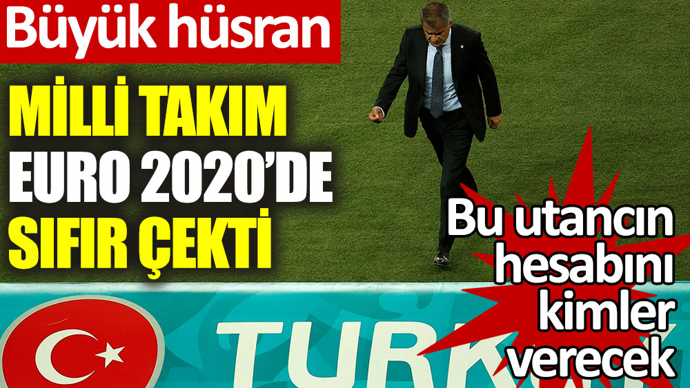 Türkiye EURO 2020'ye sıfır çekerek veda etti