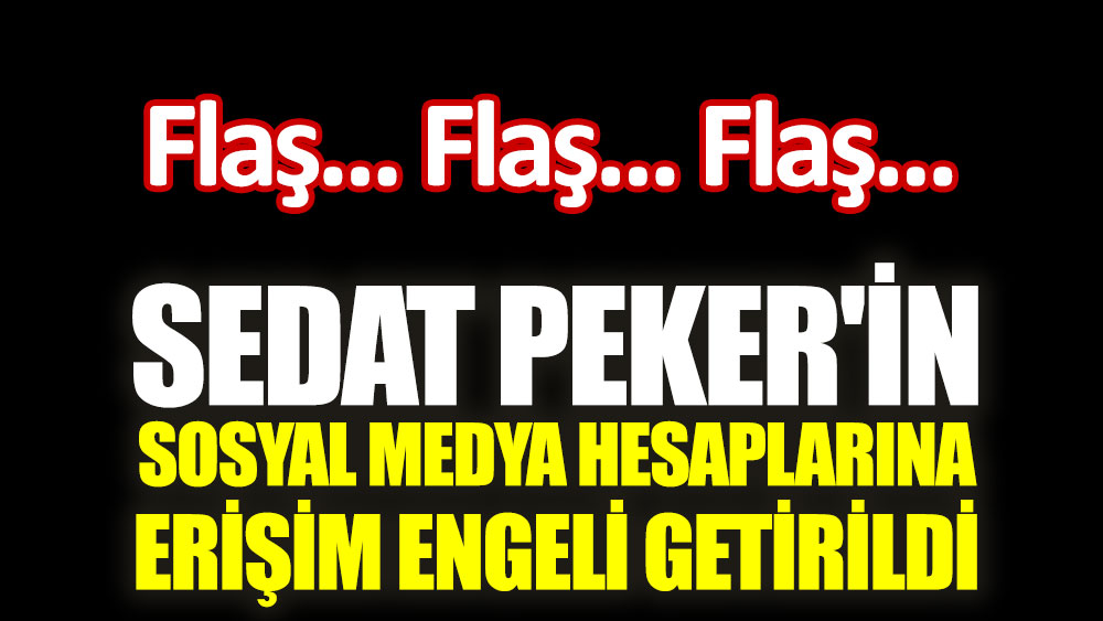 Sedat Peker'in sosyal medya hesaplarına erişim engeli